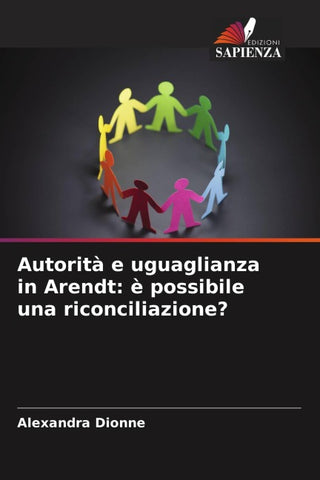 Autorità e uguaglianza in Arendt: è possibile una riconciliazione?