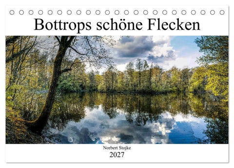 Bottrops schöne Flecken (Tischkalender 2027 DIN A5 quer), CALVENDO Monatskalender