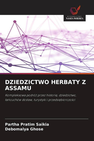 DZIEDZICTWO HERBATY Z ASSAMU