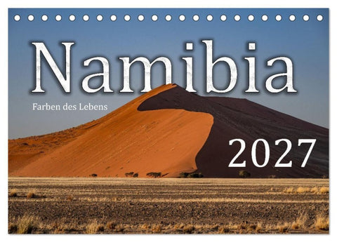 Namibia – Farben des Lebens (Tischkalender 2027 DIN A5 quer), CALVENDO Monatskalender