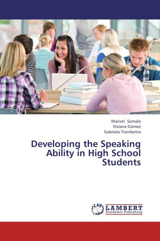 Developing the Speaking Ability in High School Students
