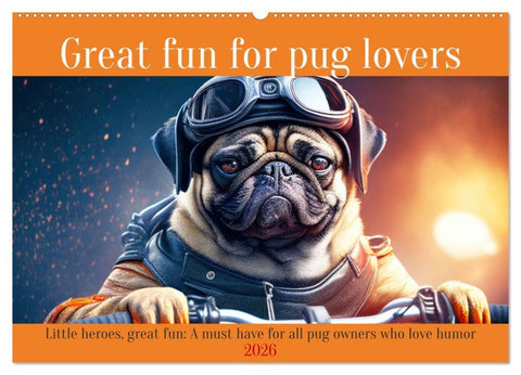 Great fun for pug lovers (Wall Calendar 2026 DIN A2 landscape), CALVENDO 12 Month Wall Calendar