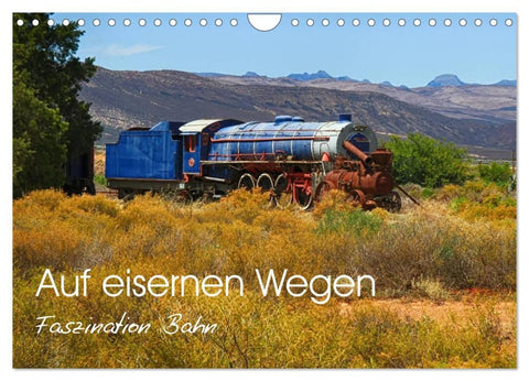 Auf eisernen Wegen - Faszination Bahn (Wandkalender 2026 DIN A4 quer), CALVENDO Monatskalender