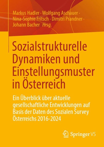 Sozialstrukturelle Dynamiken und Einstellungsmuster in Österreich