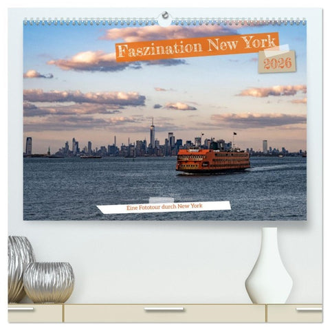 Faszination New York (hochwertiger Premium Wandkalender 2026 DIN A2 quer), Kunstdruck in Hochglanz