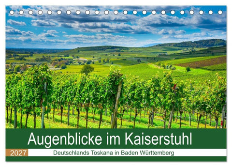 Augenblicke im Kaiserstuhl (Tischkalender 2027 DIN A5 quer), CALVENDO Monatskalender