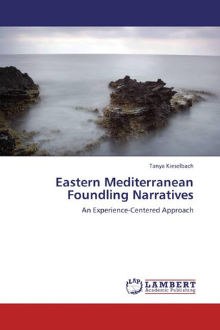 Eastern Mediterranean Foundling Narratives