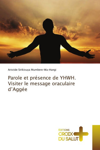 Parole et présence de YHWH. Visiter le message oraculaire d'Aggée
