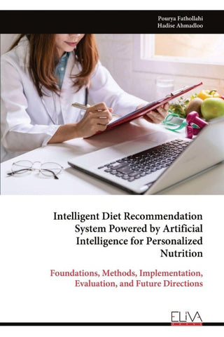 Intelligent Diet Recommendation  System Powered by Artificial  Intelligence for Personalized  Nutrition