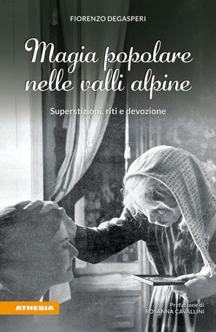 Magia popolare nelle valli alpine