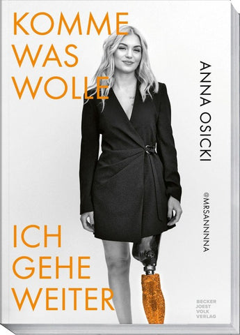 Komme was wolle – Ich gehe weiter