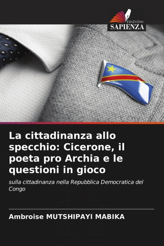 La cittadinanza allo specchio: Cicerone, il poeta pro Archia e le questioni in gioco