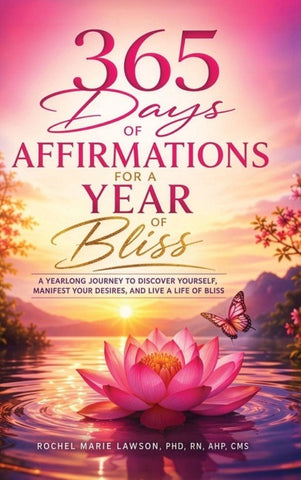 365 Days of Affirmations for a Year of Bliss