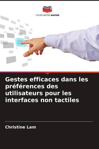 Gestes efficaces dans les préférences des utilisateurs pour les interfaces non tactiles