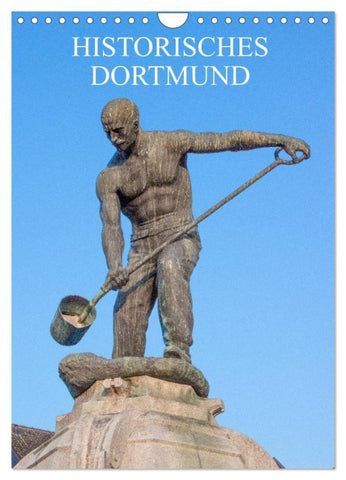 Historisches Dortmund (Wandkalender 2027 DIN A4 hoch), CALVENDO Monatskalender
