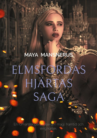 Elmsfordas Hjärtas Saga