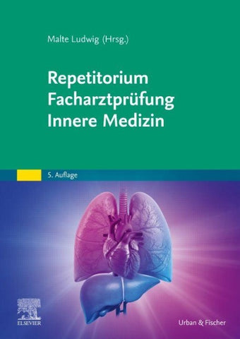 Repetitorium Facharztprüfung Innere Medizin