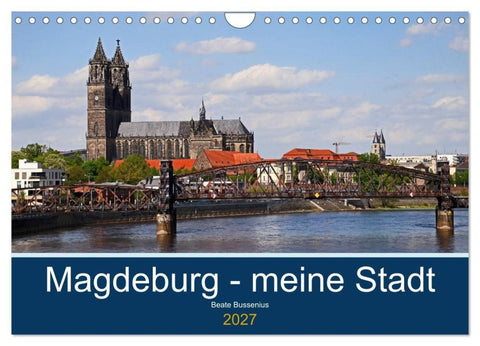 Magdeburg - meine Stadt (Wandkalender 2027 DIN A4 quer), CALVENDO Monatskalender