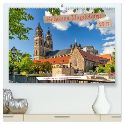 Schönes Magdeburg (hochwertiger Premium Wandkalender 2027 DIN A2 quer), Kunstdruck in Hochglanz