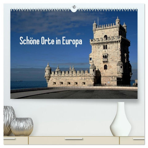 Schöne Orte in Europa (hochwertiger Premium Wandkalender 2026 DIN A2 quer), Kunstdruck in Hochglanz