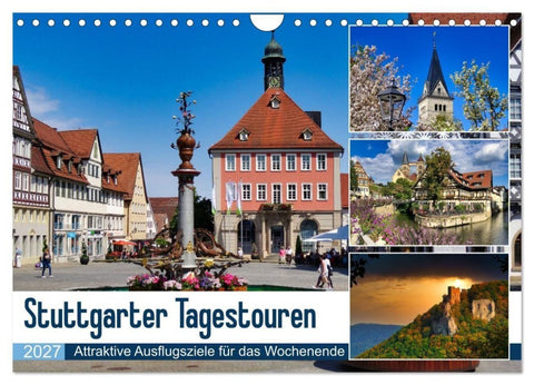 Stuttgarter Tagestouren (Wandkalender 2027 DIN A4 quer), CALVENDO Monatskalender