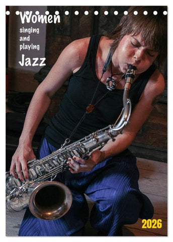Women singing and playing Jazz (Tischkalender 2026 DIN A5 hoch), CALVENDO Monatskalender