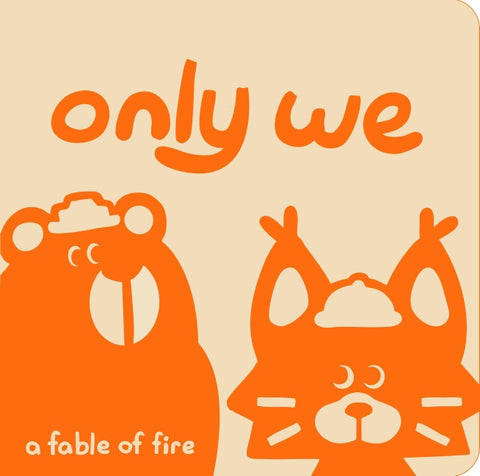 Only We