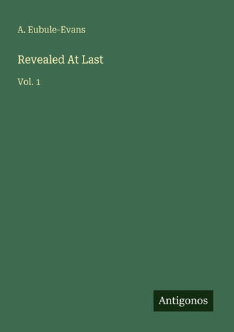 Revealed At Last