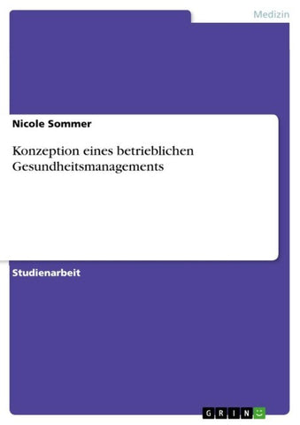 Konzeption eines betrieblichen Gesundheitsmanagements