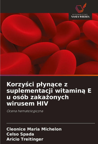 Korzy¿ci p¿yn¿ce z suplementacji witamin¿ E u osób zaka¿onych wirusem HIV