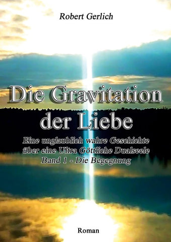 Die Gravitation der Liebe