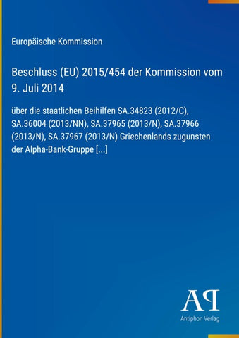 Beschluss (EU) 2015/454 der Kommission vom 9. Juli 2014