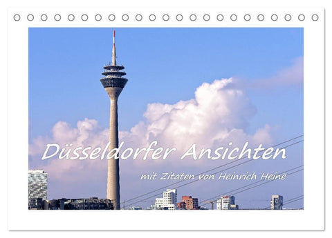 Düsseldorfer Ansichten mit Zitaten von Heinrich Heine (Tischkalender 2027 DIN A5 quer), CALVENDO Monatskalender