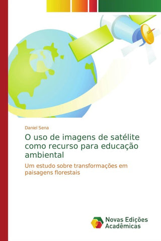 O uso de imagens de satélite como recurso para educação ambiental