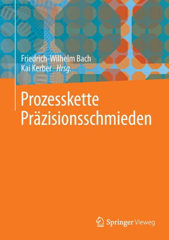 Prozesskette Präzisionsschmieden