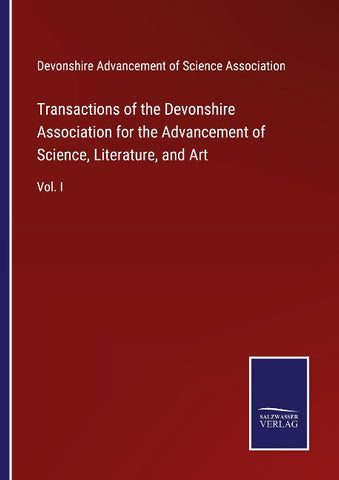 Transactions of the Devonshire Association for the Advancement of Science, Literature, and Art