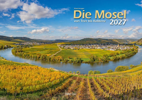 Die Mosel von Trier bis Koblenz 2026 Bildkalender A3 Spiralbindung