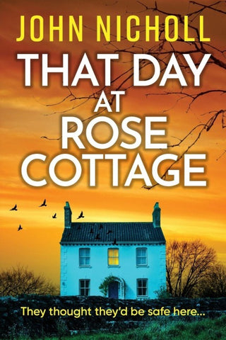 That Day at Rose Cottage