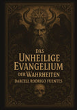 Das unheilige Evangelium der Wahrheiten