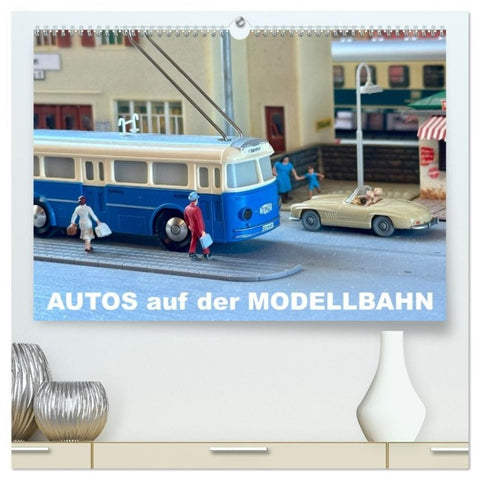 Autos auf der Modellbahn (hochwertiger Premium Wandkalender 2027 DIN A2 quer), Kunstdruck in Hochglanz