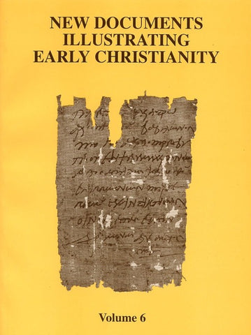 New Documents Illustrating Early Christianity, 6