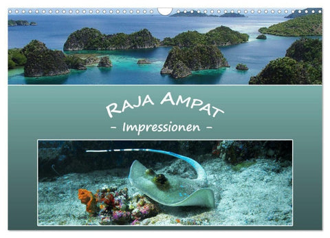 Raja Ampat - Impressionen (Wandkalender 2027 DIN A3 quer), CALVENDO Monatskalender