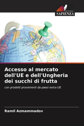 Accesso al mercato dell'UE e dell'Ungheria dei succhi di frutta