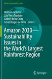 Amazon 2030 - Sustainability Issues in the World's Largest Rainforest Region