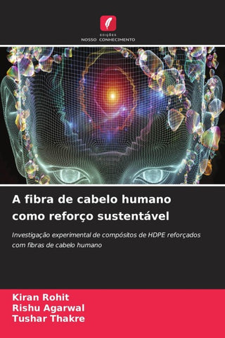 A fibra de cabelo humano como reforço sustentável