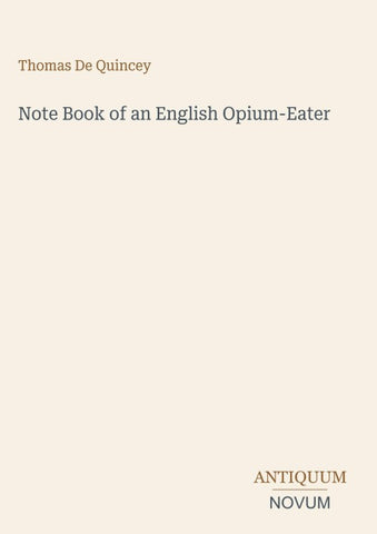 Note Book of an English Opium-Eater