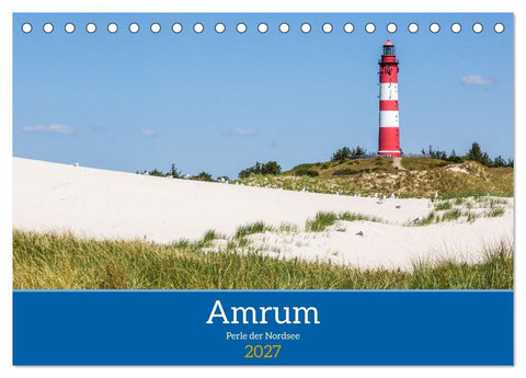 Amrum - Perle der Nordsee (Tischkalender 2027 DIN A5 quer), CALVENDO Monatskalender