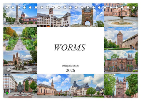 Worms Impressionen (Tischkalender 2026 DIN A5 quer), CALVENDO Monatskalender
