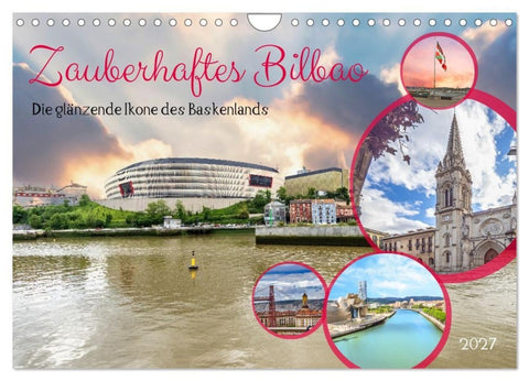 Zauberhaftes Bilbao (Wandkalender 2027 DIN A4 quer), CALVENDO Monatskalender