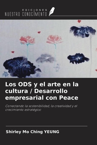 Los ODS y el arte en la cultura / Desarrollo empresarial con Peace